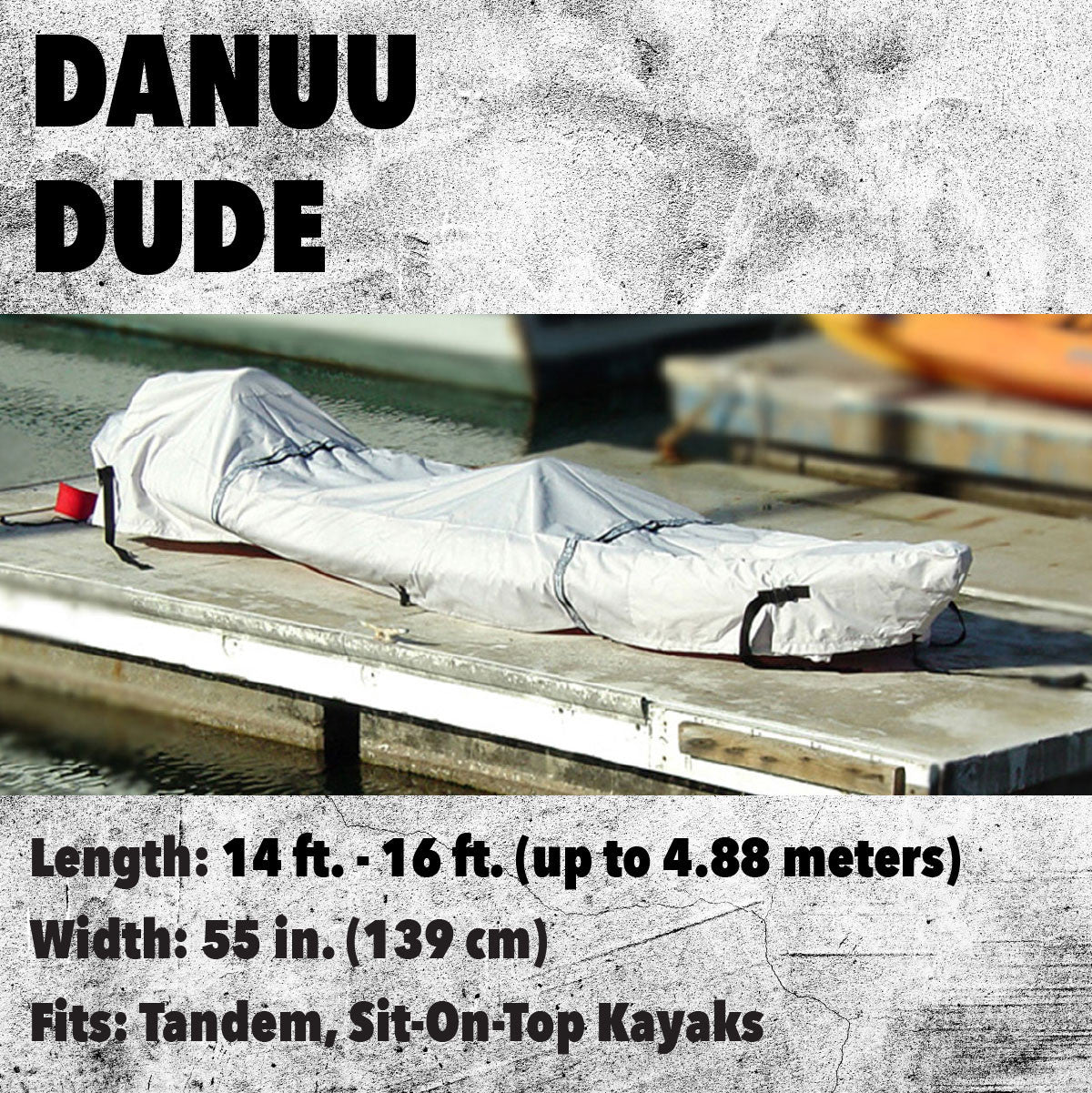 Danuu - Dude Kayak Cover 14' to 16' Lengths