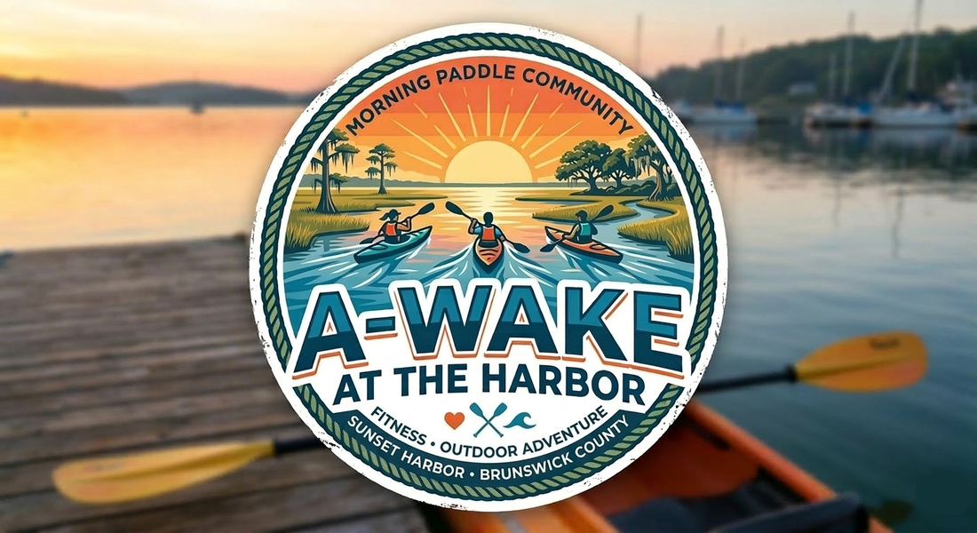 A Rising Tide: Why the "A-Wake At The Harbor" Meetup is Brunswick County's Newest Morning Ritual